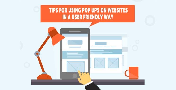 Tips For Using Pop Ups On Websites